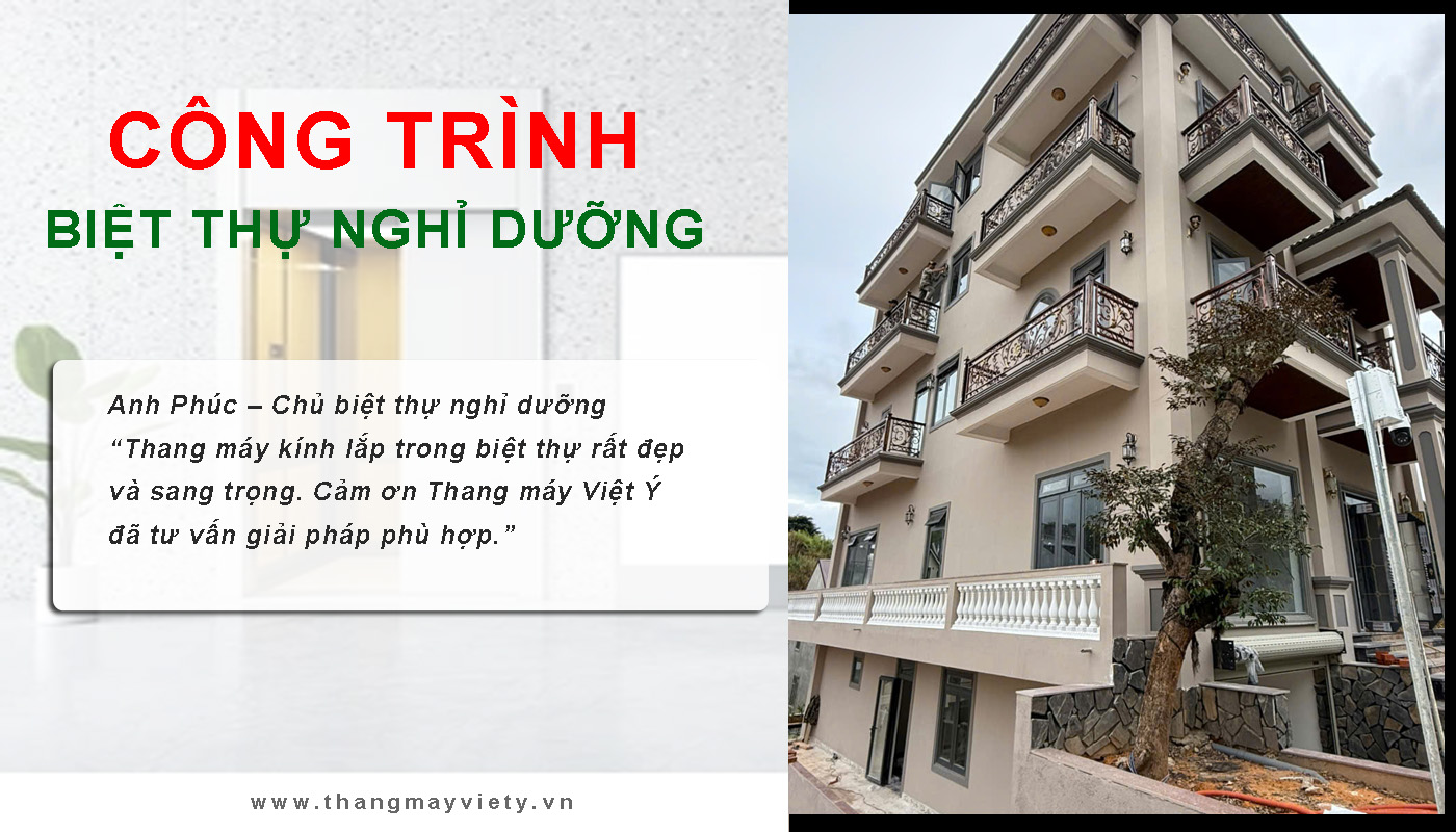 Thang máy Việt Ý - Biệt thự nghỉ dưỡng Đà Lạt