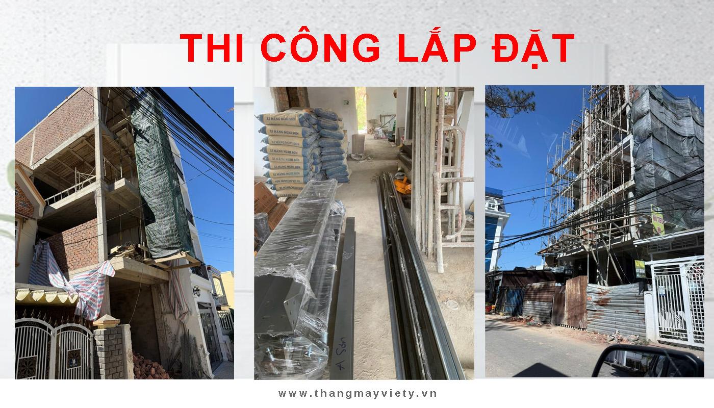 Thang máy Việt Ý - Hình ảnh thi công tại Đà Lạt