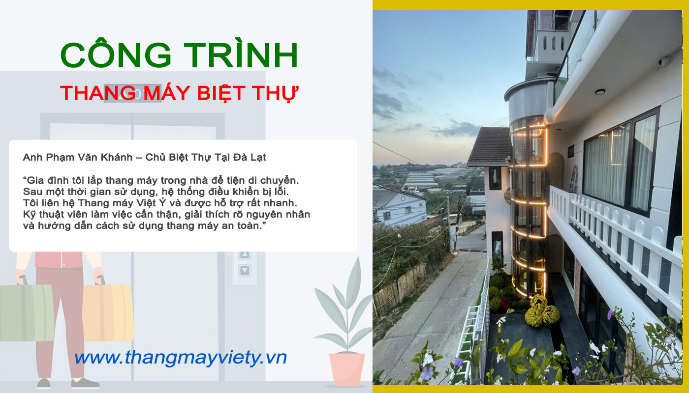 Thang máy Việt Ý - Sửa thang máy biệt thự Đà Lạt
