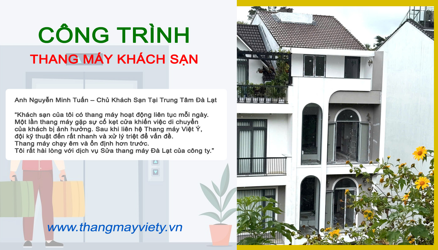 Thang máy Việt Ý - Sửa thang máy khách sạn homestay Đà Lạt
