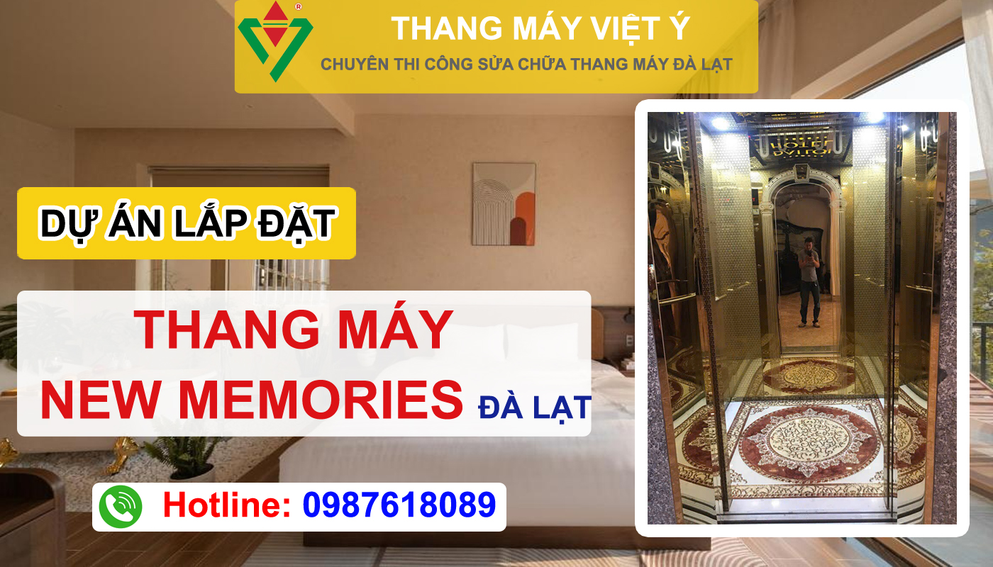 Thang máy Việt Ý - Lắp đặt thang máy New Memories Hotel Đà Lạt - Thang máy Đà Lạt