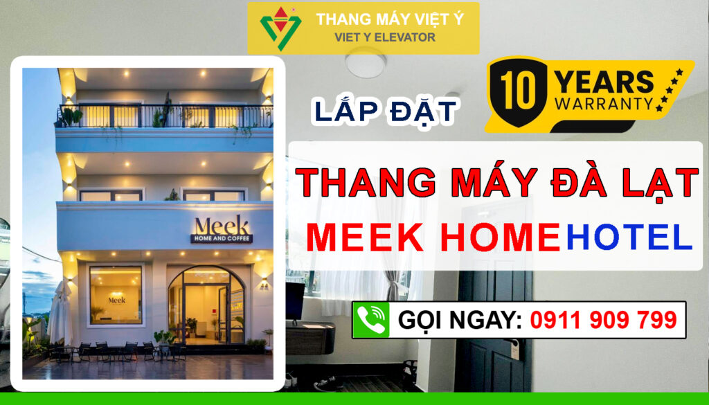 Thang máy Việt Ý - Lắp đặt thang máy khách sạn Meek Home Đà Lạt