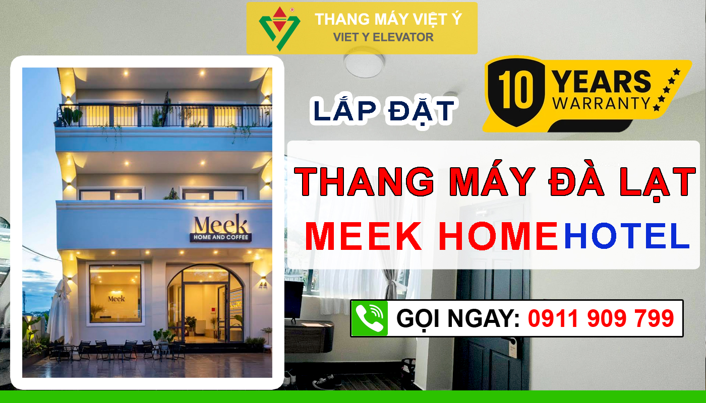Thang máy Việt Ý - Lắp đặt thang máy khách sạn Meek Home Đà Lạt