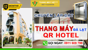 Thang máy Việt Ý - Chuyên lắp đặt thang máy khách sạn Đà Lạt QR Hotel