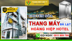 Thang máy Việt Ý - Sửa thang máy khách sạn Đà Lạt Hoàng Hiệp Hotel