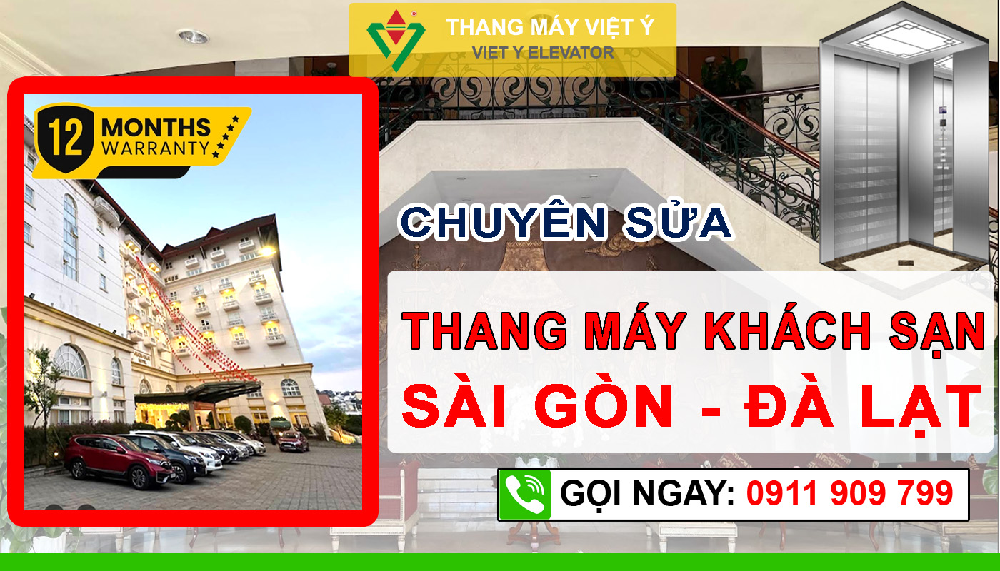 Thang máy Việt Ý - Sửa thang máy khách sạn Sài Gòn - Đà Lạt Hotel