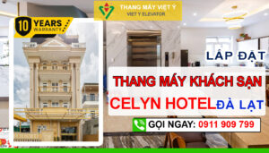 Thang máy Việt Ý - Chuyên lắp đặt thang máy khách sạn Đà Lạt Celyn Hotel