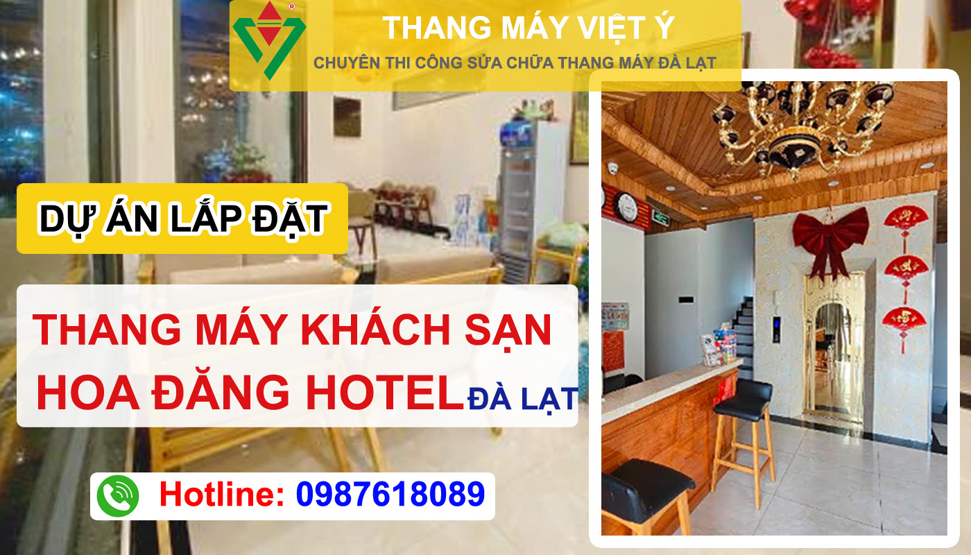 Thang máy Việt Ý - Lắp đặt thang máy khách sạn Đà Lạt Hoa Đăng Hotel