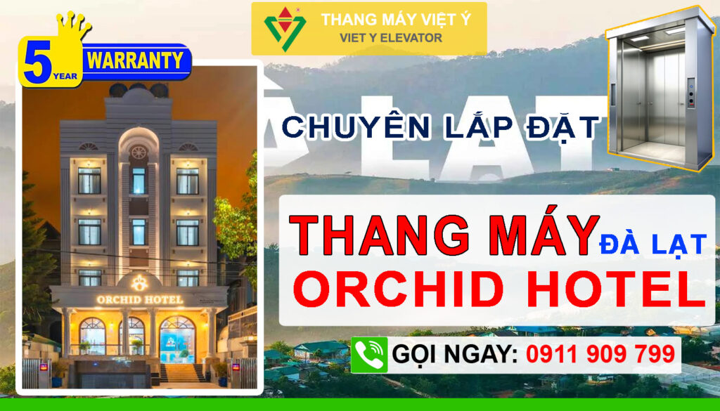 Thang máy Việt Ý - Lắp đặt thang máy khách sạn Đà Lạt Orchid Hotel
