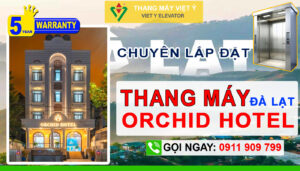 Thang máy Việt Ý - Lắp đặt thang máy khách sạn Đà Lạt Orchid Hotel