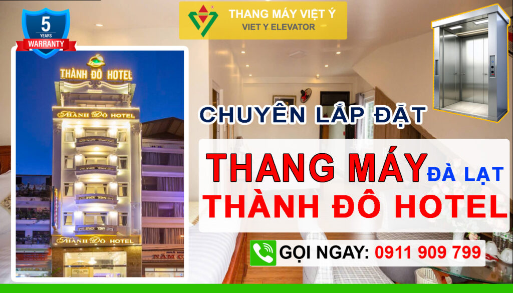 Thang máy Việt Ý - Lắp đặt thang máy khách sạn Đà Lạt Thành Đô Hotel