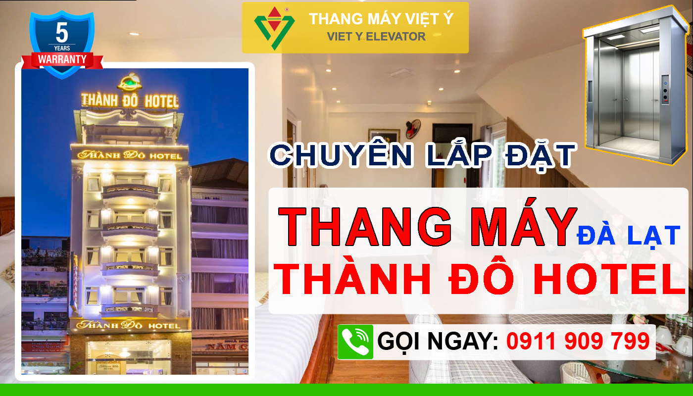 Thang máy Việt Ý - Lắp đặt thang máy khách sạn Đà Lạt Thành Đô Hotel