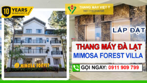 Thang máy Việt Ý - Chuyên lắp đặt thang máy Đà Lạt Mimosa Forest Villa