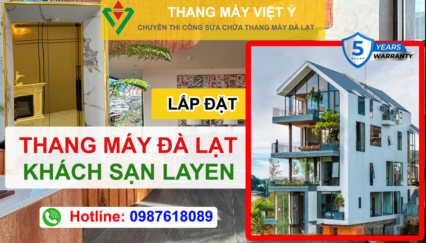 Thang máy Việt Ý - Chuyên lắp đặt thang máy khách sạn Đà Lạt Layen Hotel