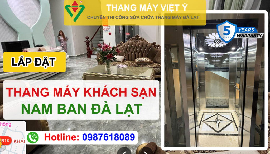 Thang máy Việt Ý - Chuyên lắp đặt thang máy Đà Lạt khách sạn Nam Ban Hotel