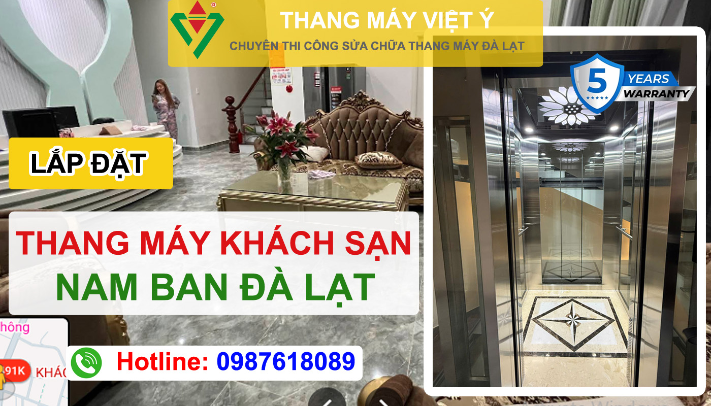 Thang máy Việt Ý - Chuyên lắp đặt thang máy Đà Lạt khách sạn Nam Ban Hotel