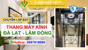 Thang máy Việt Ý - Chuyên lắp đặt thang máy kính gia đình Đà Lạt
